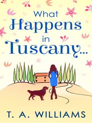 cover image of What Happens In Tuscany...